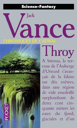 [Les Chroniques de Cadwal 04] • Throy traduction corrigée